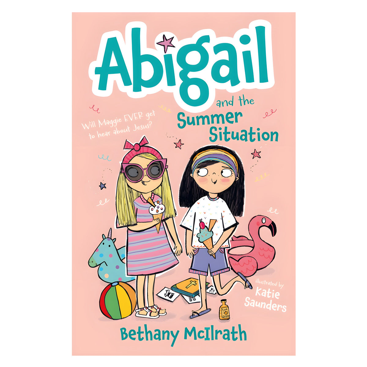 Abigail and the Summer Situation: Will Maggie Ever Get to Hear About Jesus? - 5 Abigail PB