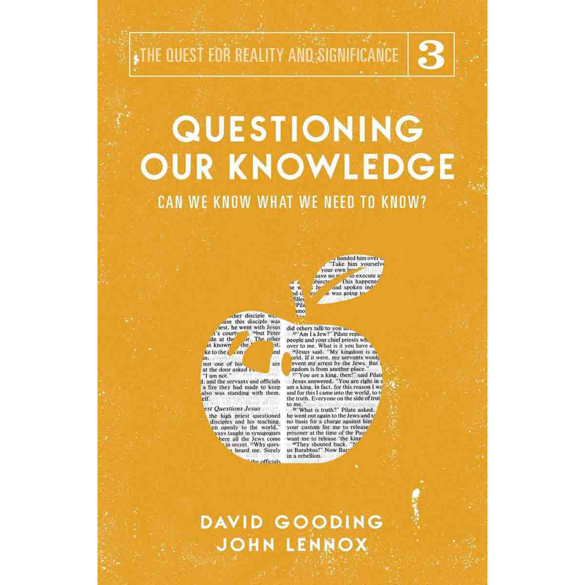 Questioning Our Knowledge (3 The Quest For Reality And Significance)(Paperback)