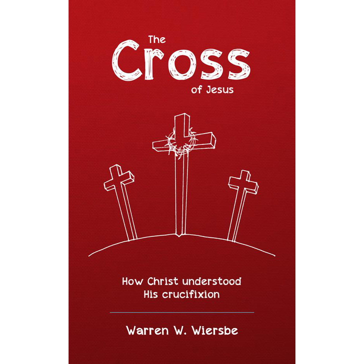 The Cross Of Jesus (Paperback)