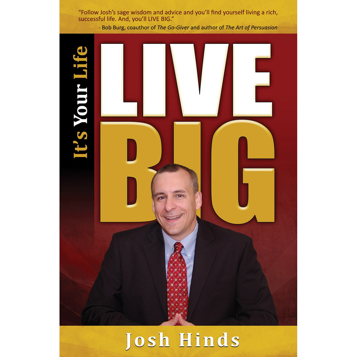 It's Your Life Live Big (Paperback)