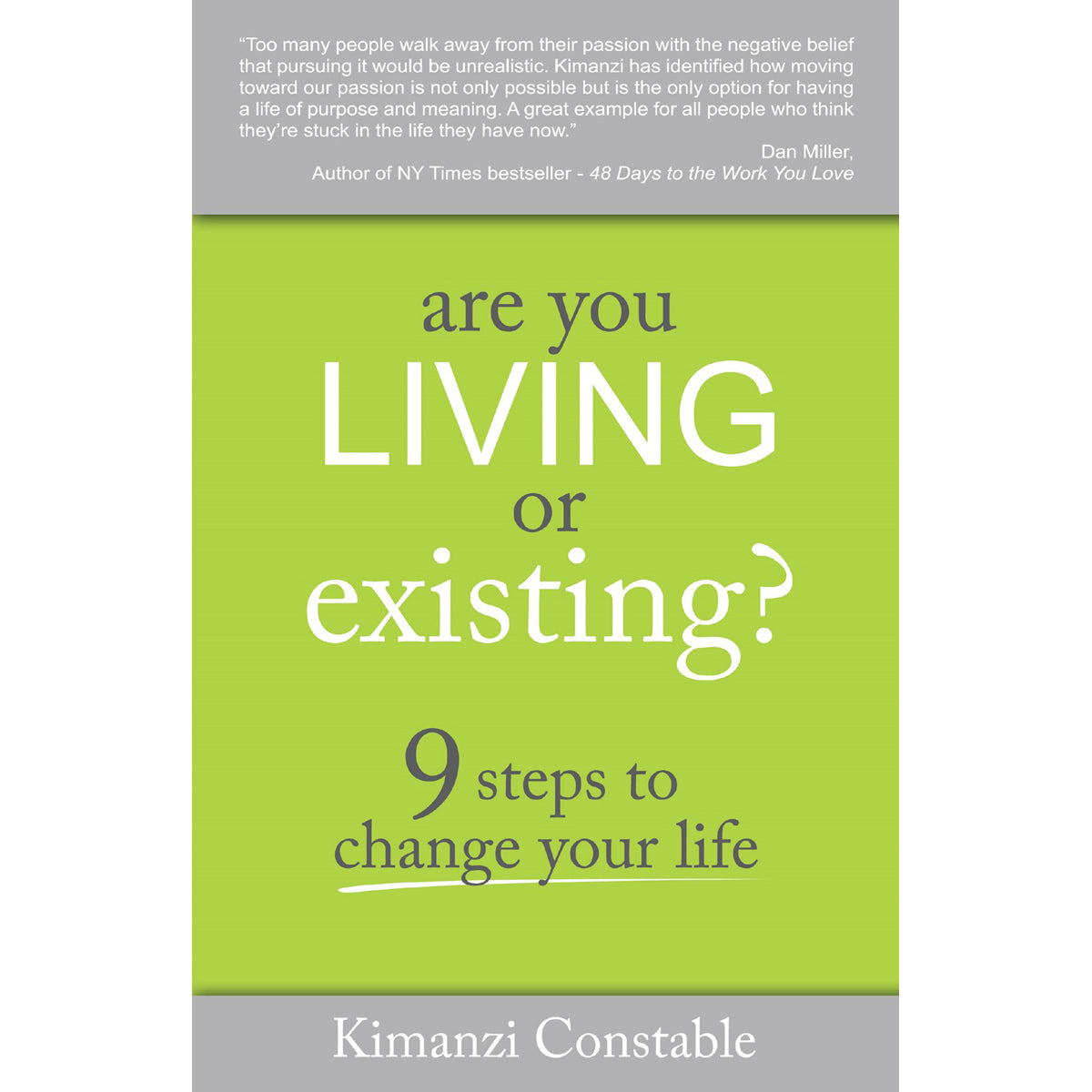 Are You Living Or Existing?: 9 Steps To Change Your Life (Paperback)