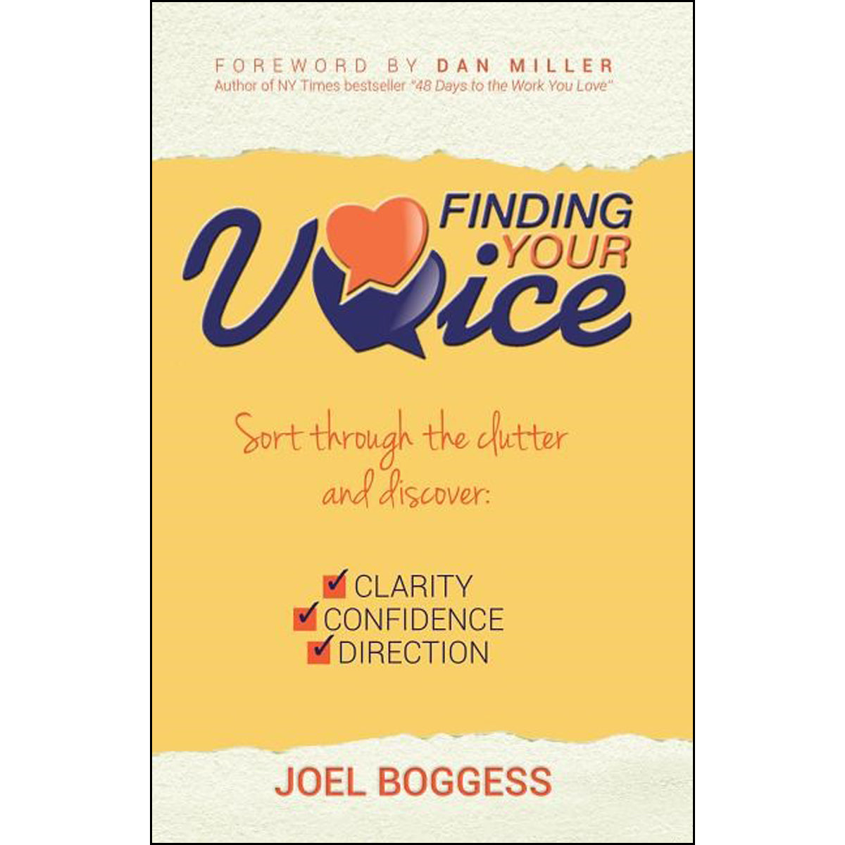 Finding Your Voice: Sort Through The Clutter Discover Clarity (Paperback)