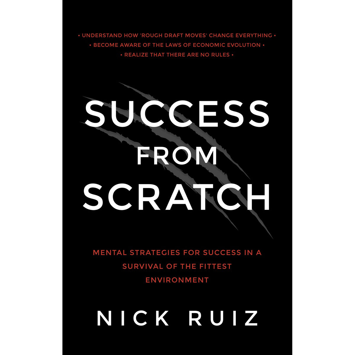 Success From Scratch: Mental Strategies For Success In A Survival Of (Paperback)