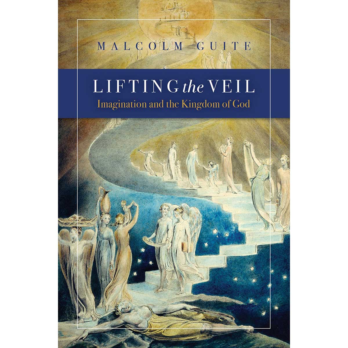 Lifting The Veil: Imagination And The Kingdom Of God (Paperback)