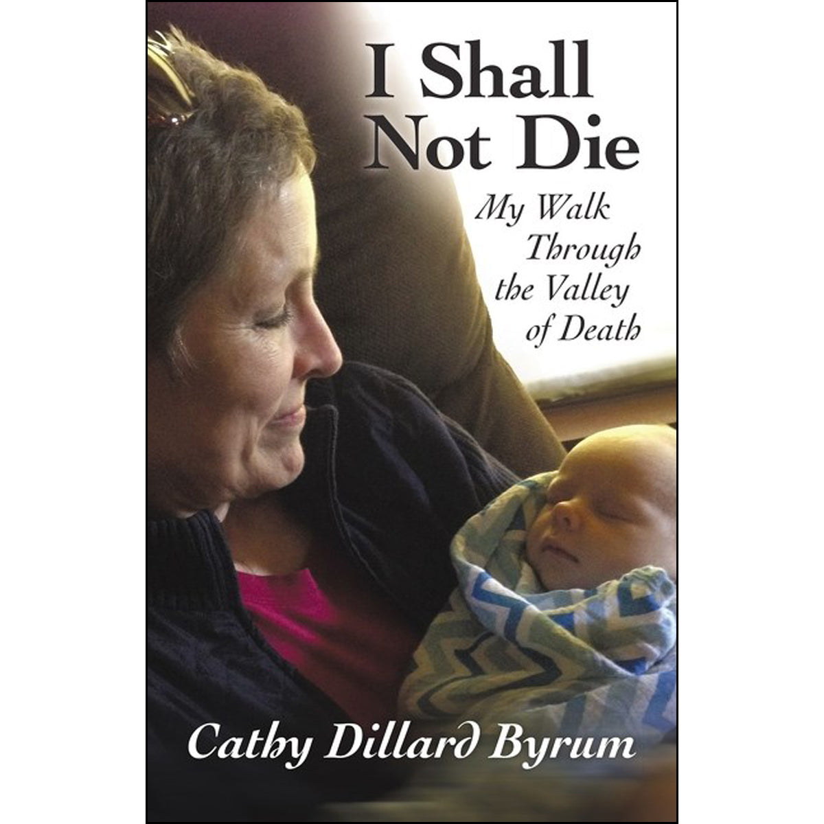 I Shall Not Die: My Walk Through The Valley Of Death (Paperback)