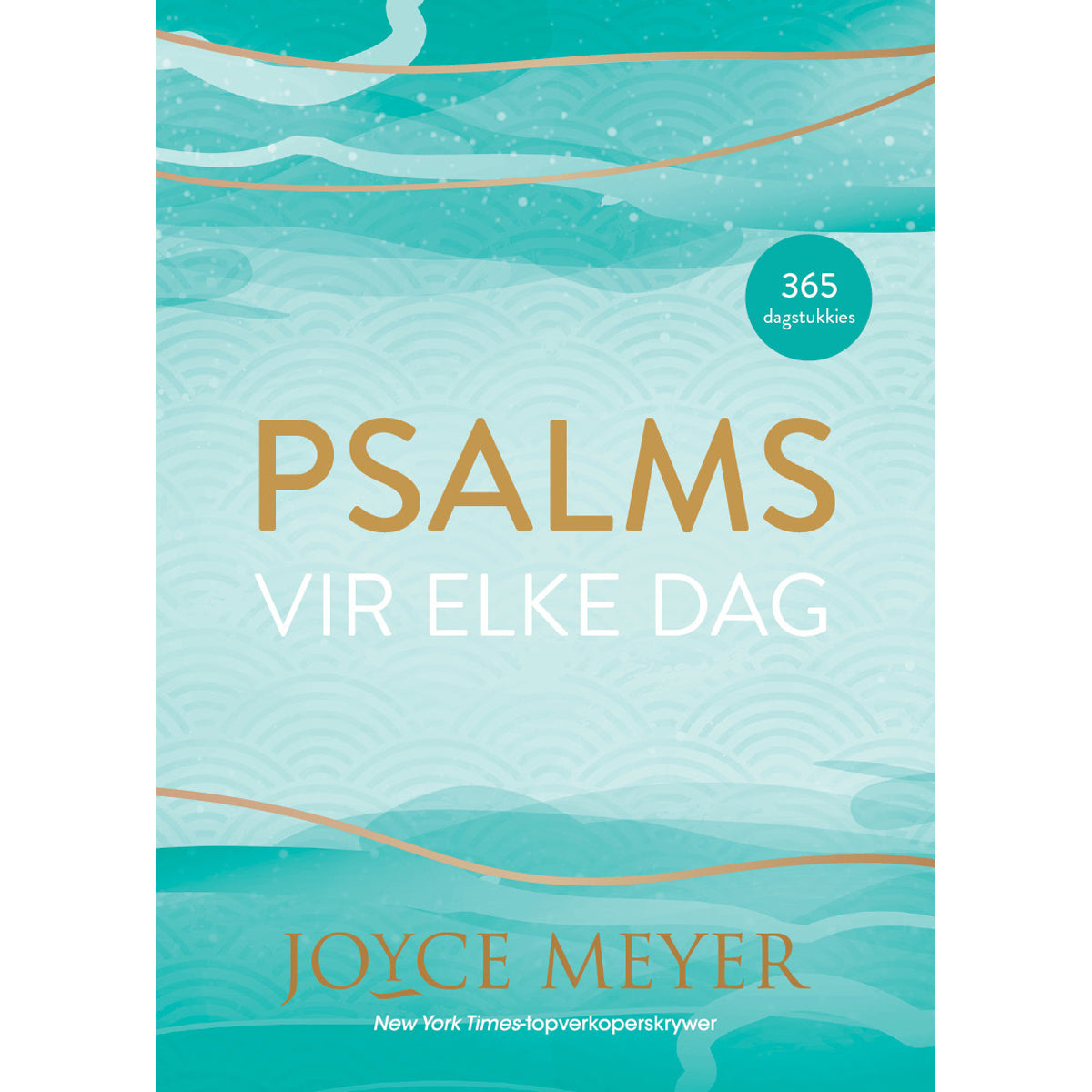 Psalms Vir Elke Dag: 365 Dagstukkies (Hardeband)