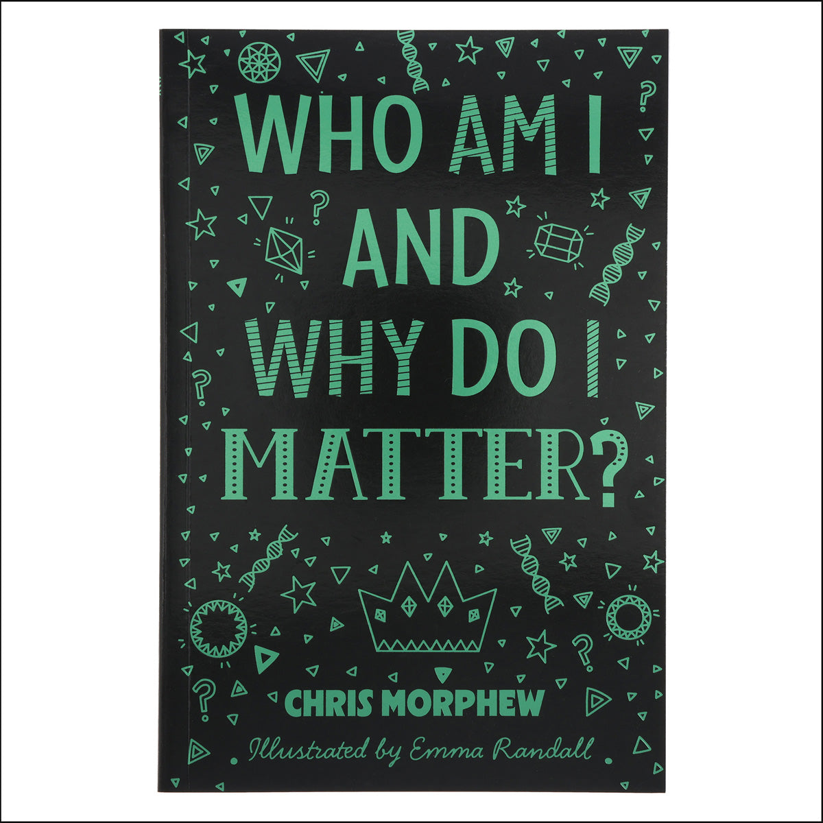 Who Am I and Why Do I Matter? (Paperback)