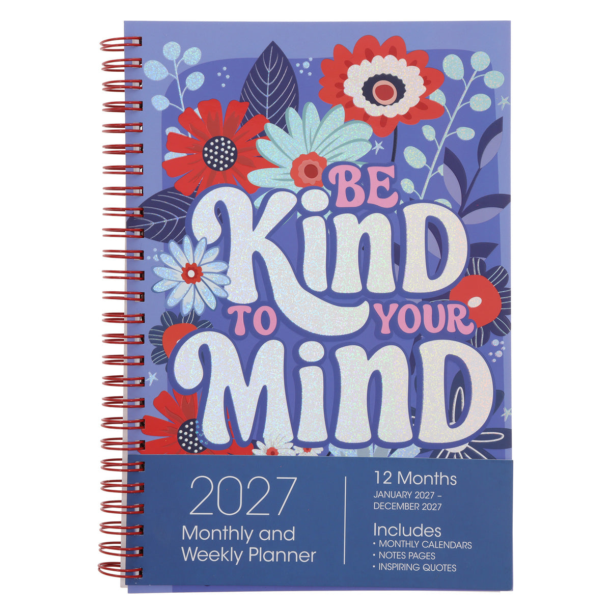 2027 Diary - Daily Planner - Inspirational - Be Kind to Your Mind - Wirebound