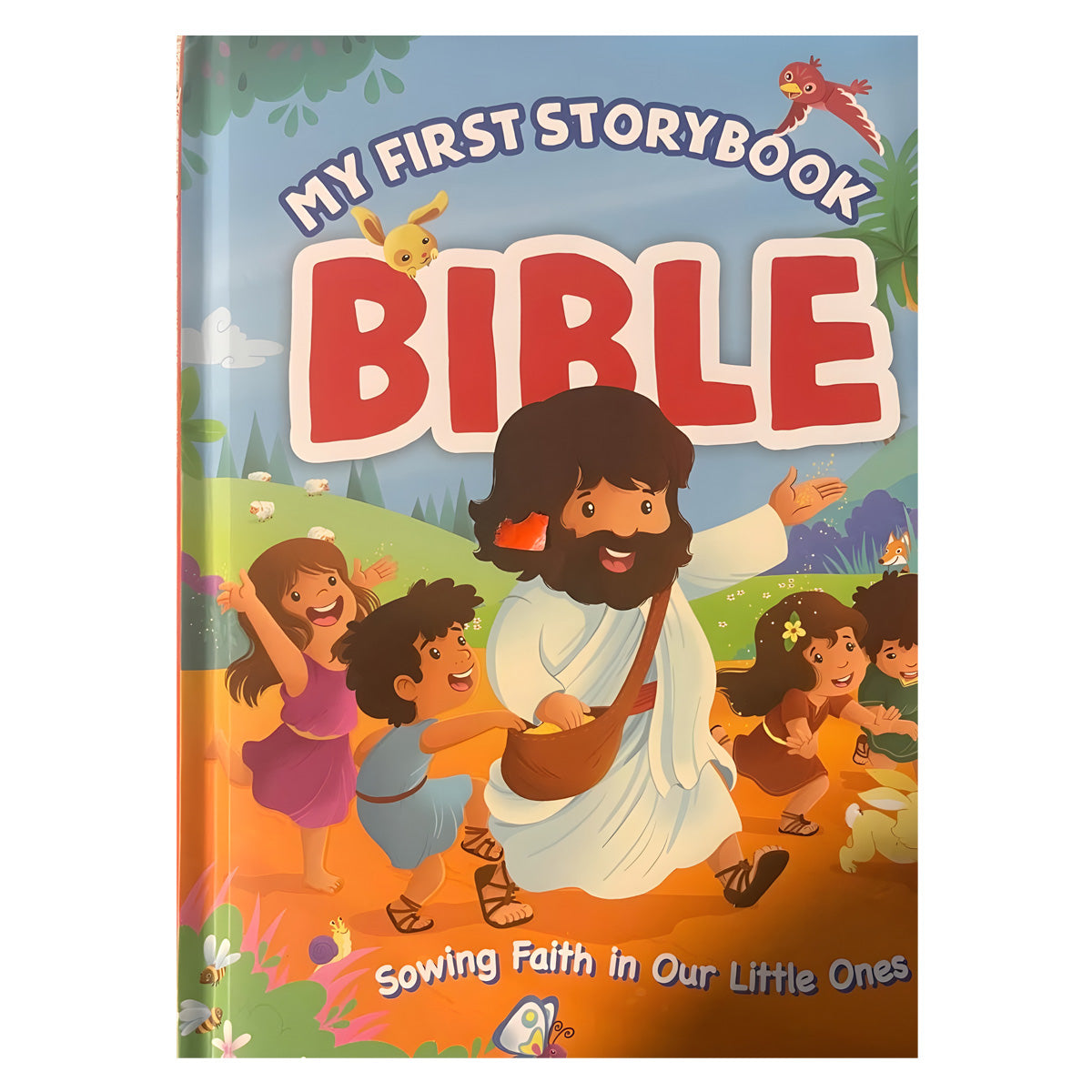 My First Storybook Bible: Sowing Faith in Our Little Ones (Hardcover)