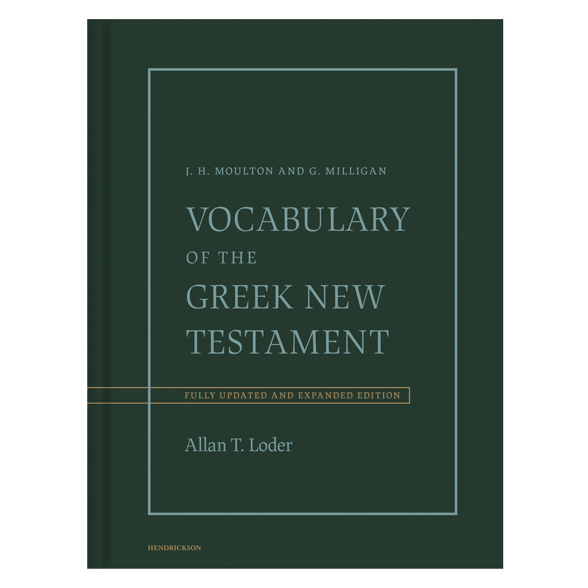 Vocabulary of the Greek New Testament Fully Revised and Expanded Edition HC