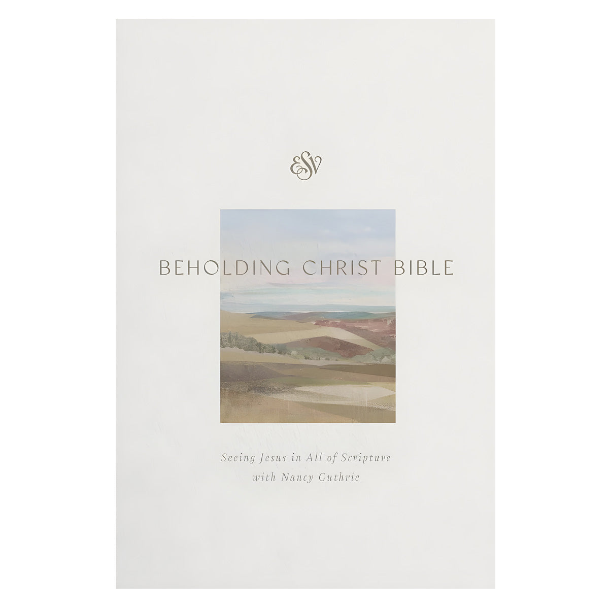 ESV Hardcover Beholding Christ Bible