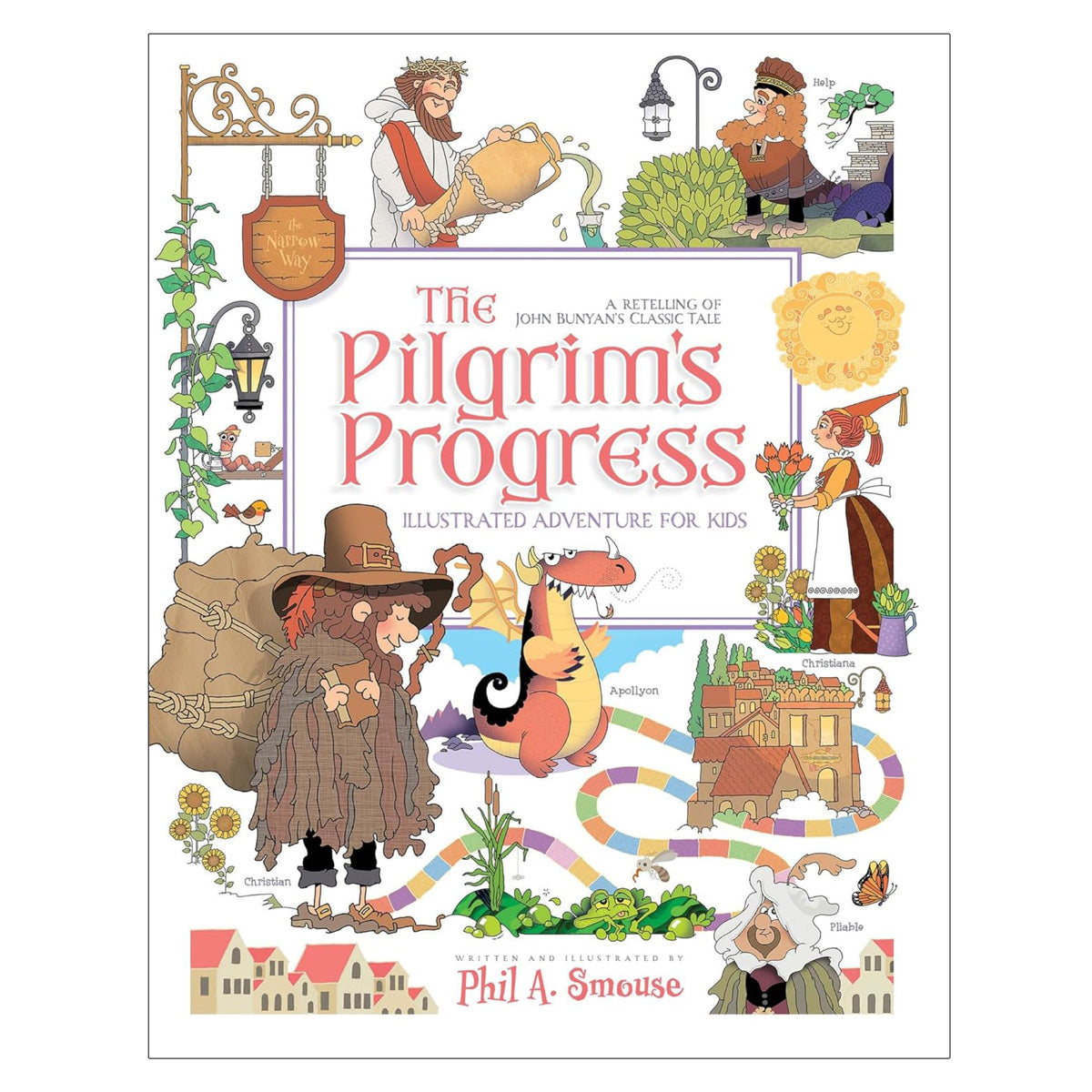 The Pilgrim’s Progress Illustrated Adventure for Kids: A Retelling of John Bunyan’s Classic Tale PB
