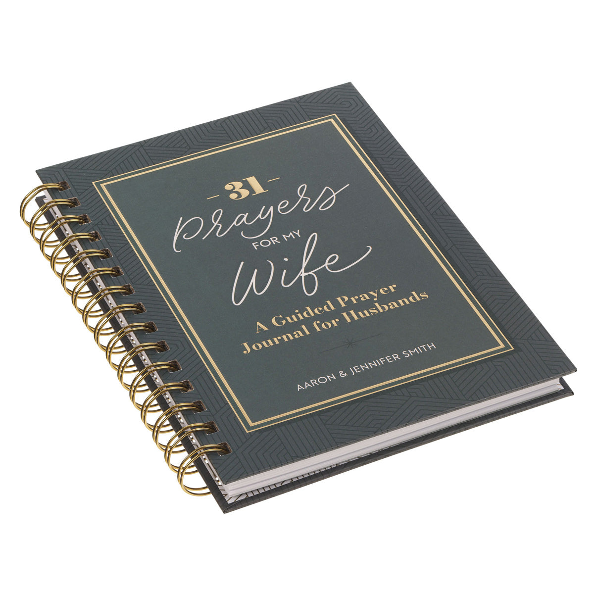 31 Prayers for My Wife: A Guided Prayer Journal for Husbands (Spiral-Bound)