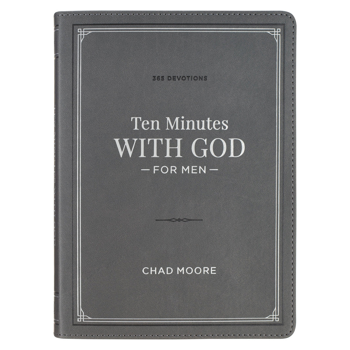 Ten Minutes with God for Men: 365 Devotions (Faux Leather)