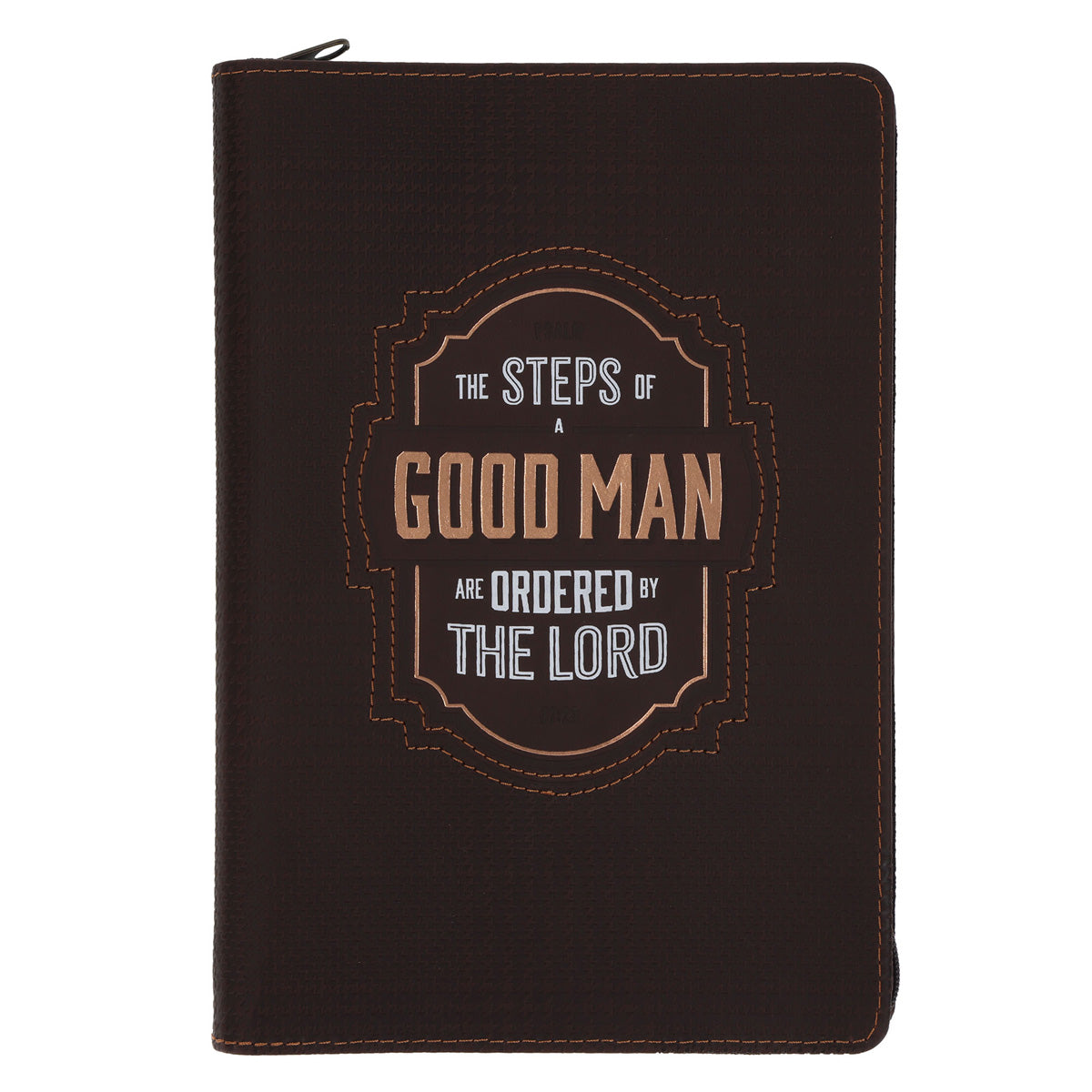 The Steps of a Good Man Are Ordered By the Lord Faux Leather Journal with Zipped Closure