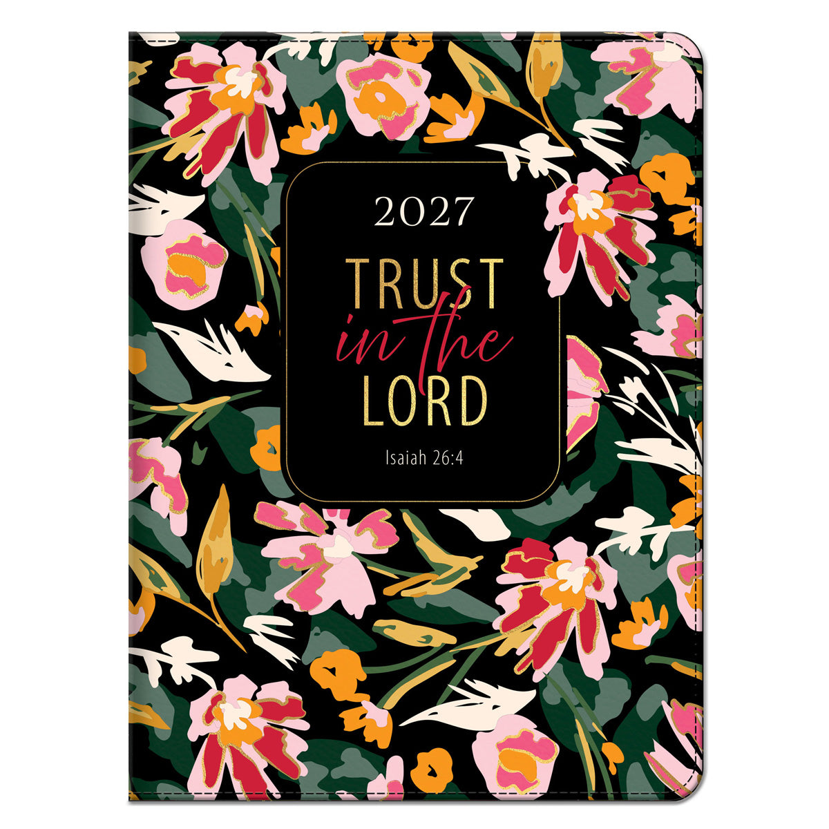 2027 Diary - 18-Month Planner for Women - Trust in the Lord - Faux Leather with Zip