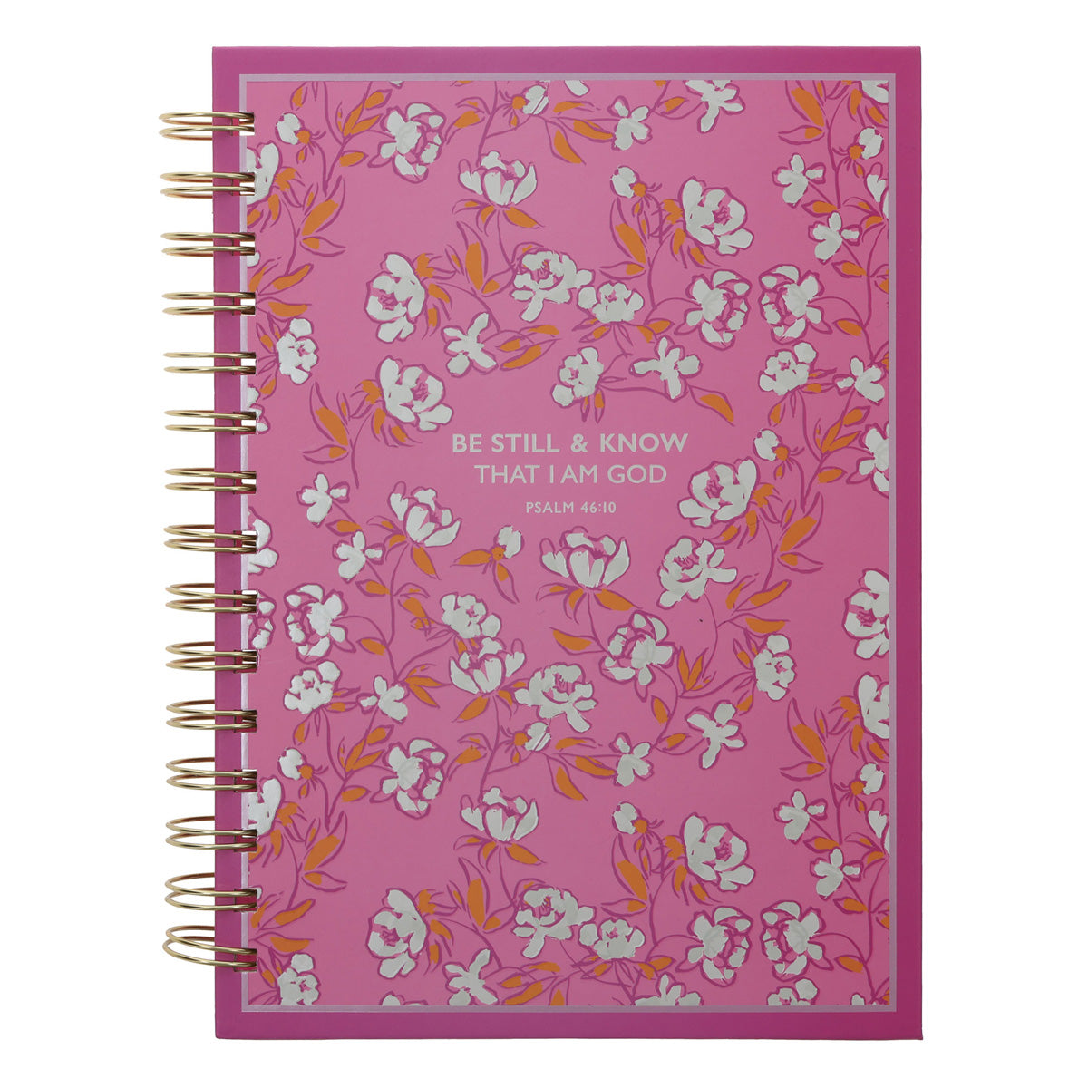 Be Still and Know That I Am God Pink Hardcover Wirebound Journal