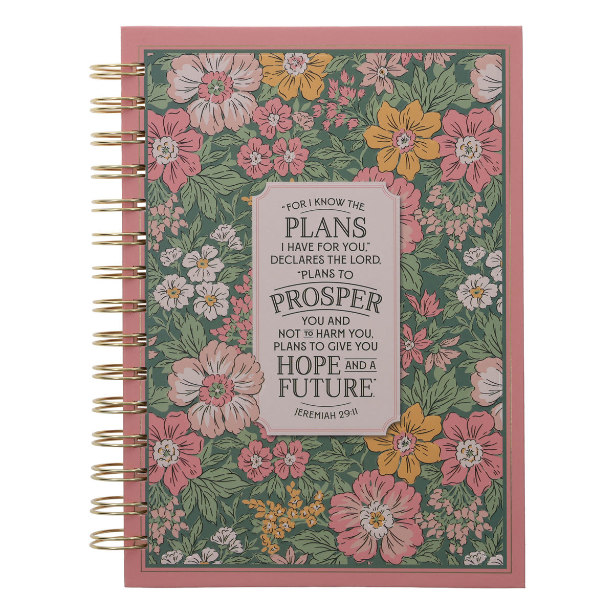 I Know the Plans Floral Hardcover Wirebound Journal