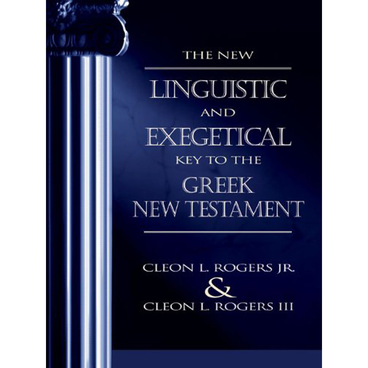 New Linguistic And Exegetical Key To The Greek New Testament (Hardcover)