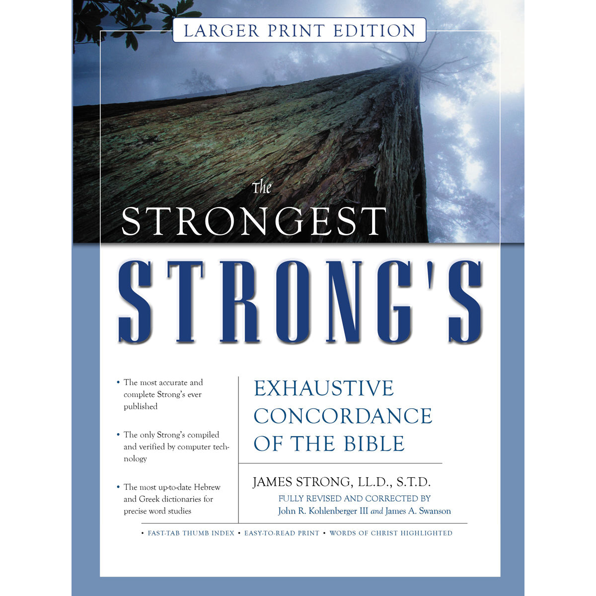 The Strongest Strongs Exhaustive Concordance / Bible: Larger Print (Hardcover)