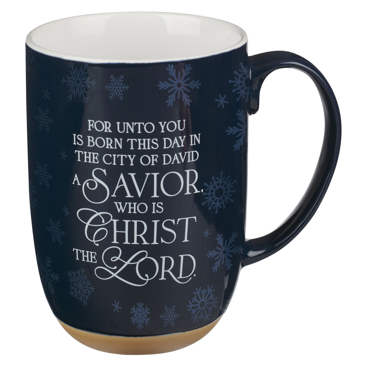 For Unto You Is Born This Day in the City of David a Savior Who Is Christ the Lord Ceramic Mug