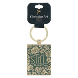 Be Still Metal Keychain