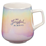 Be Joyful Always Pearl Ombre Ceramic Mug - 1 Thessalonians 5:16
