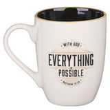 With God Everything Is Possible Ceramic Mug with Black Interior