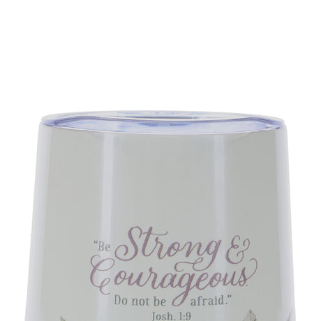 Be Strong and Courageous, Do Not Be Afraid Stainless Steel Travel Mug