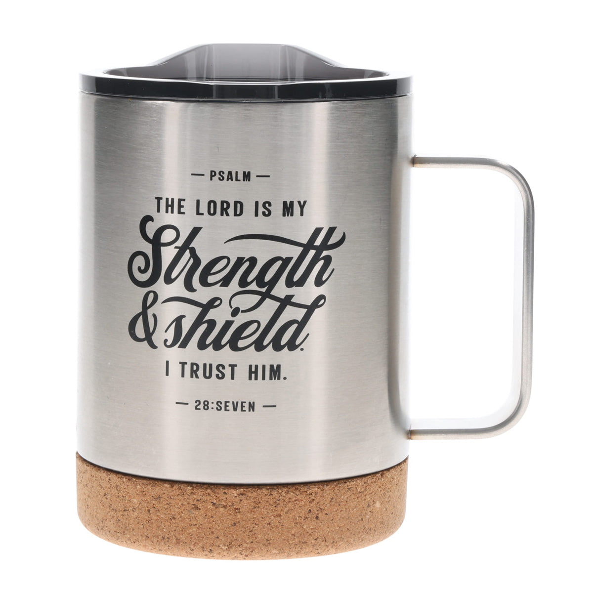 The Lord Is My Strength and Shield Stainless Steel Travel Mug with Cork Base