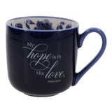 My Hope Is in His Love Ceramic Mug