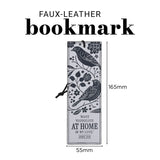 Make Yourself at Home in My Love Faux Leather Bookmark