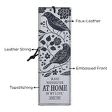 Make Yourself at Home in My Love Faux Leather Bookmark