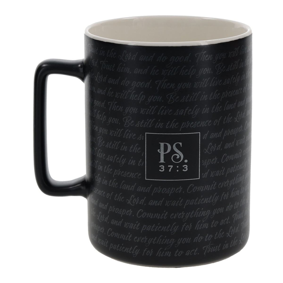 Trust in the Lord and Do Good Then You Will Prosper Ceramic Mug