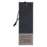 Be Courageous, Be Strong Faux Leather Bookmark
