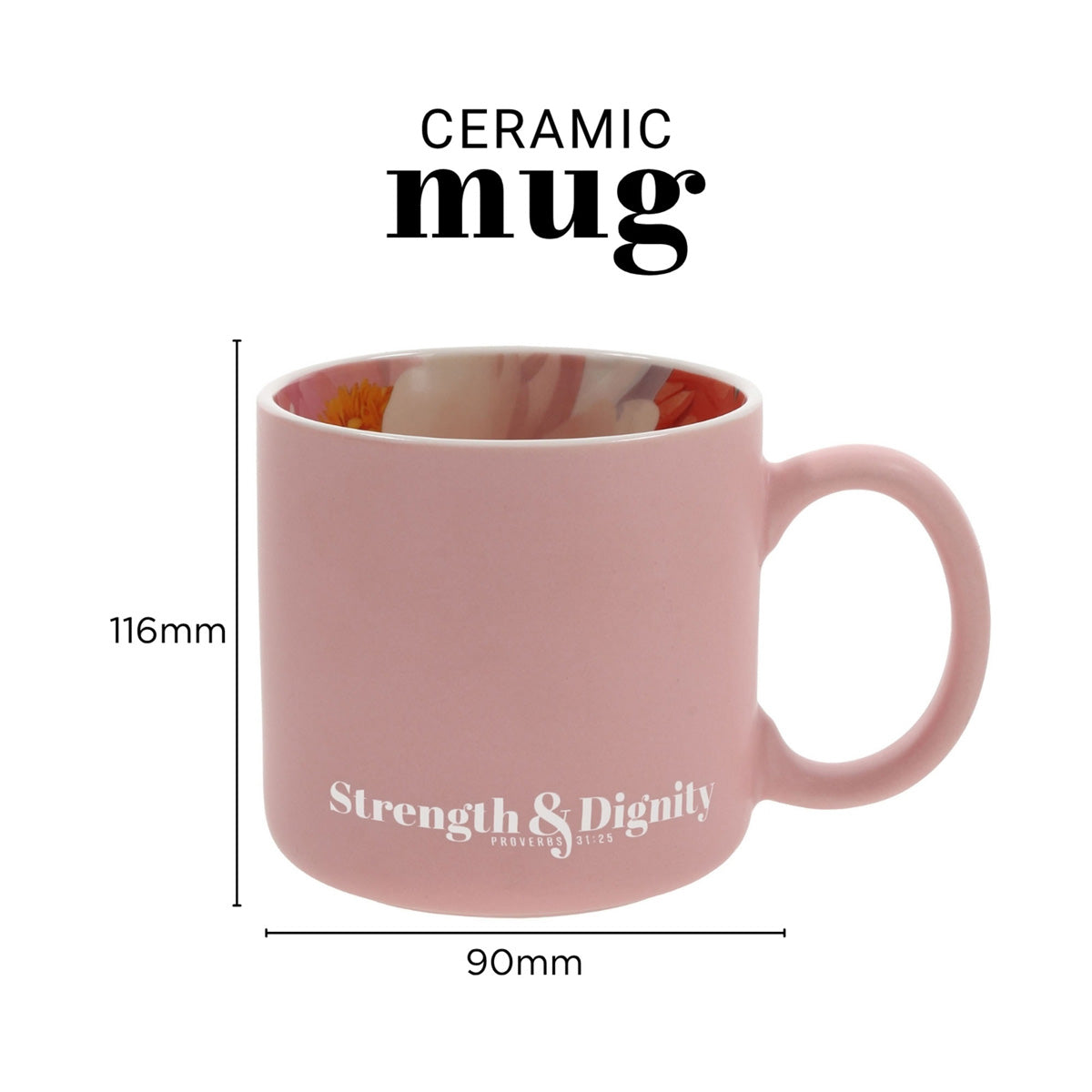 Strength and Dignity Pink Ceramic Mug with Floral Interior