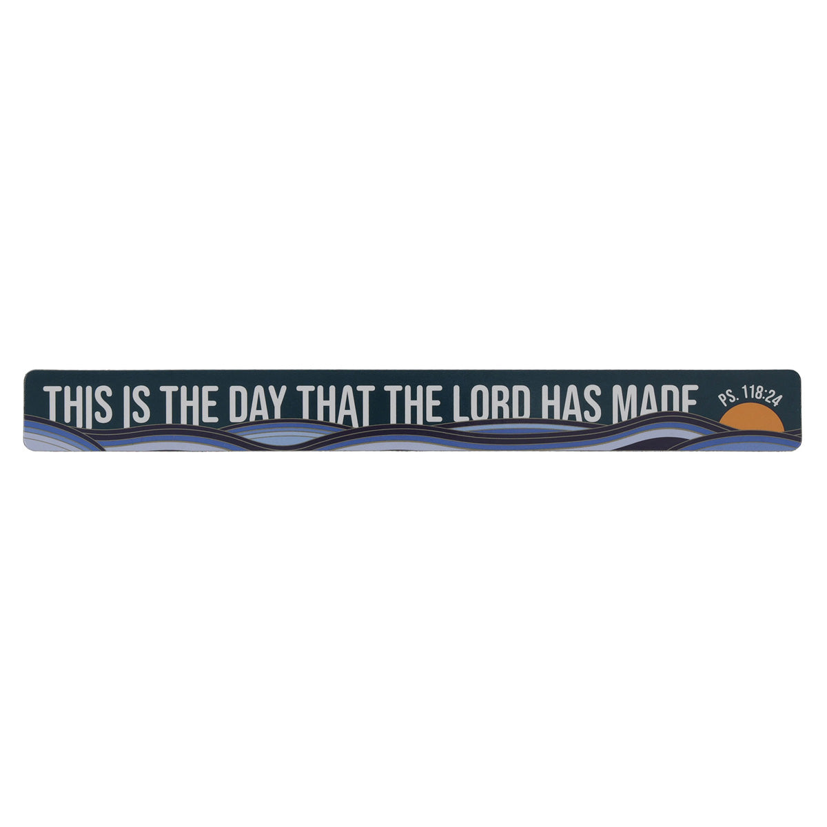 This Is the Day the Lord Has Made Magnetic Strip