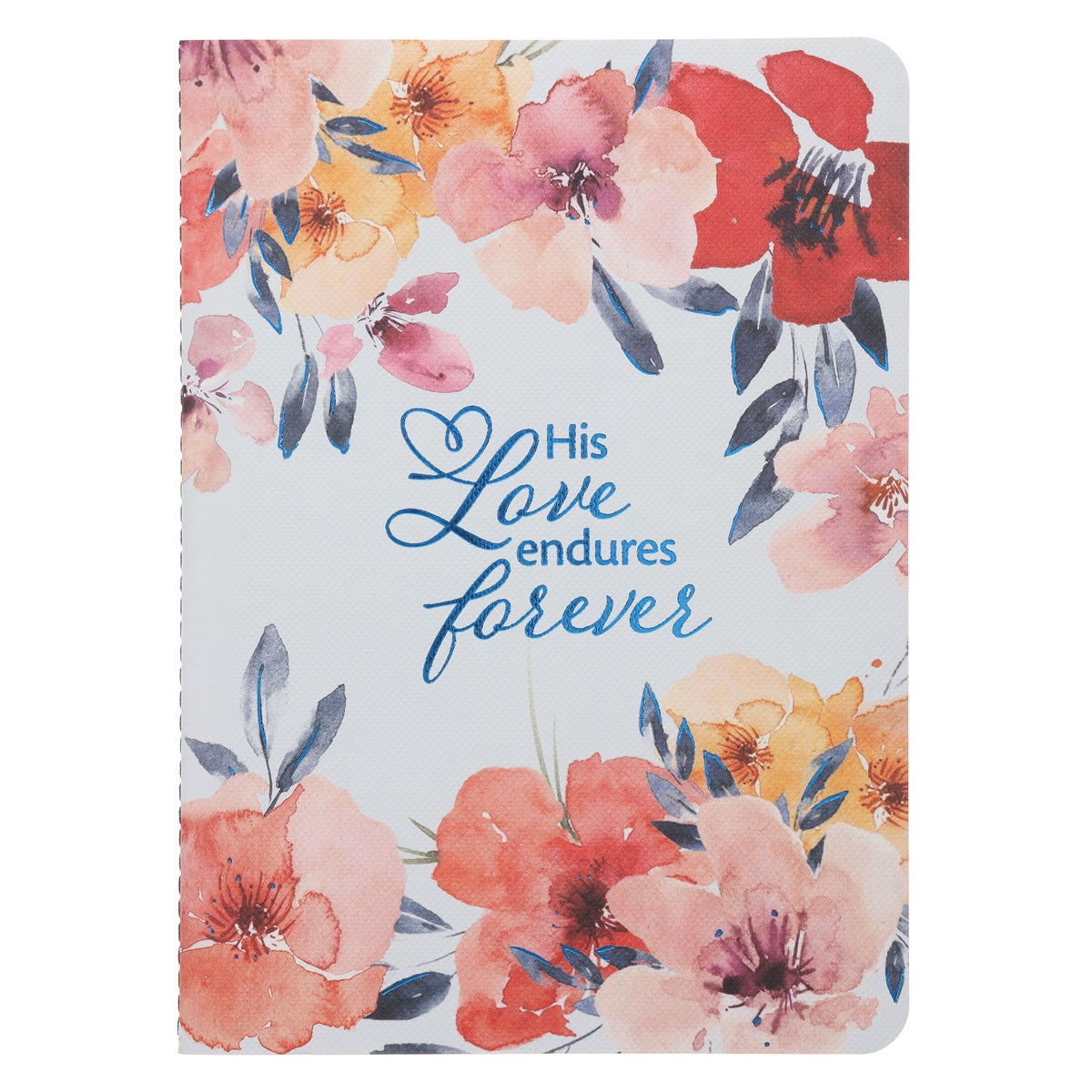 His Love Endures Forever Notebook