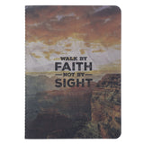 Walk by Faith Not by Sight Notebook