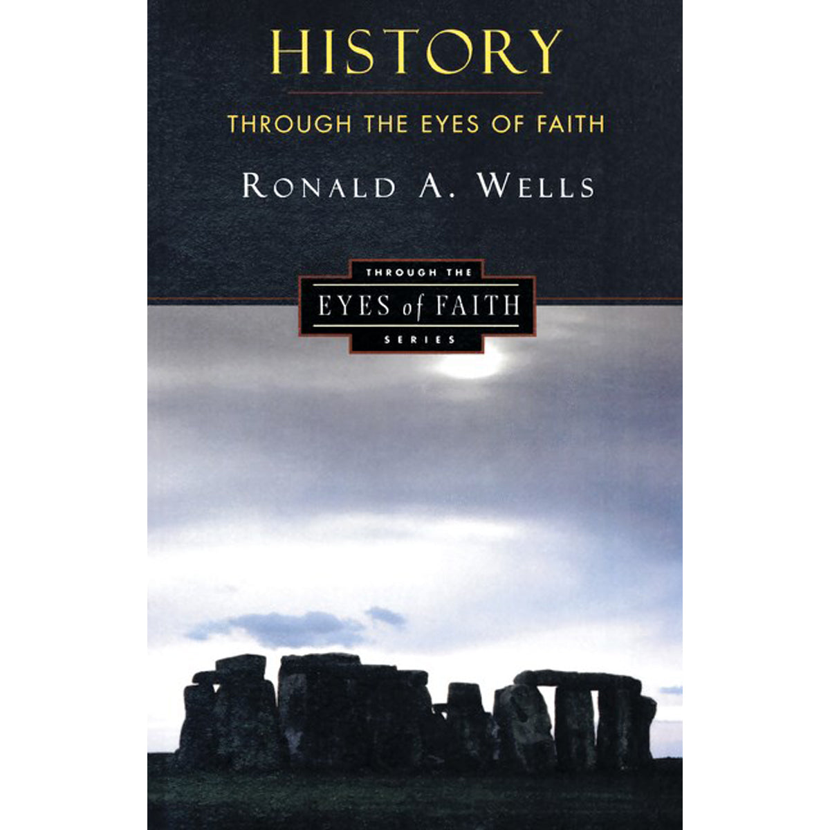 History Through The Eyes Of Faith (Christian College Coalition Series)(Paperback)