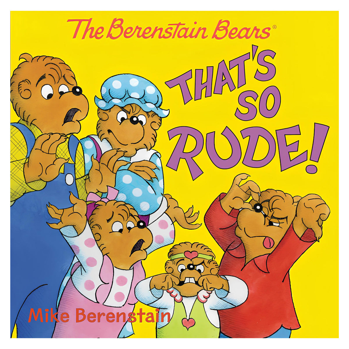 That's so Rude! - The Berenstain Bears (Paperback)