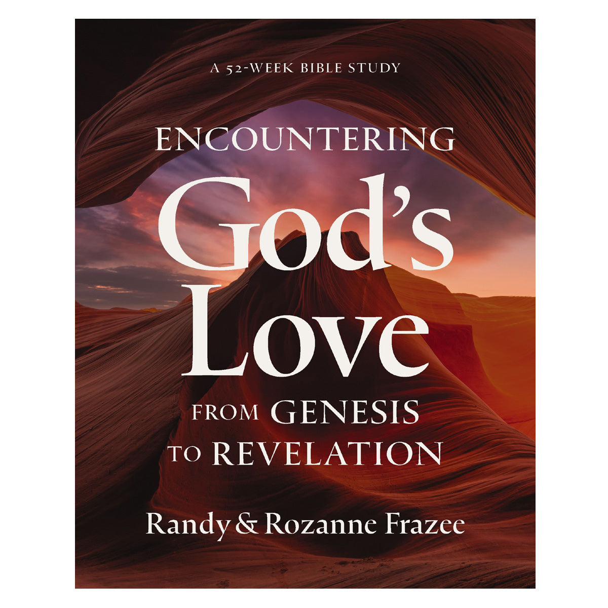 Encountering God's Love from Genesis to Revelation: A 52-Week Bible Study (Paperback)