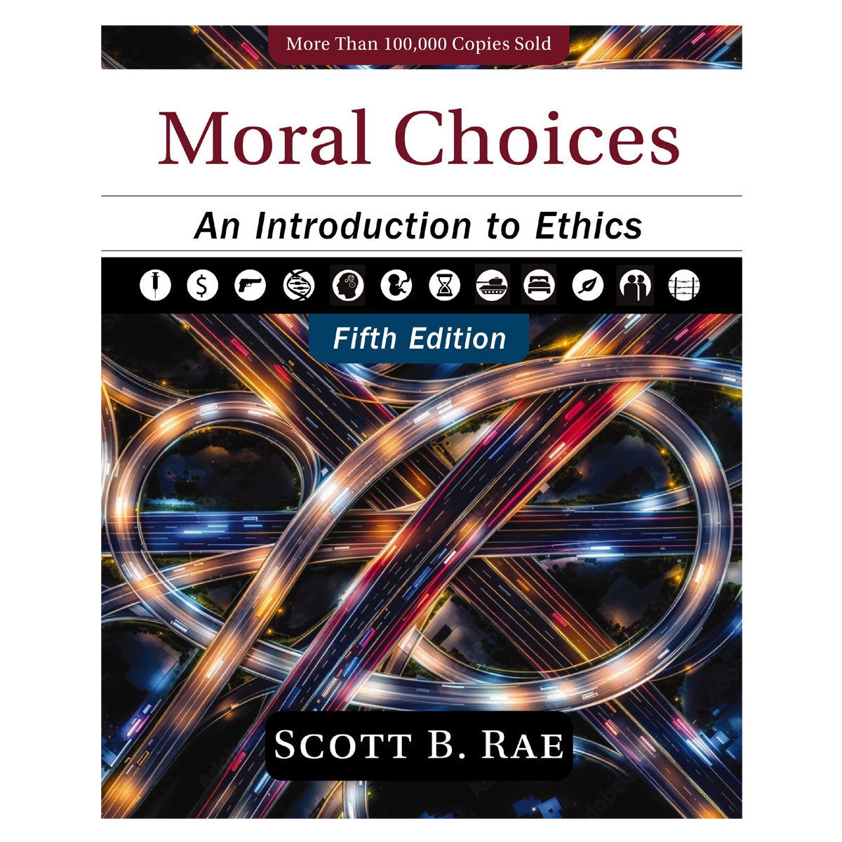 Moral Choices Fifth Edition: An Introduction to Ethics (Hardcover)