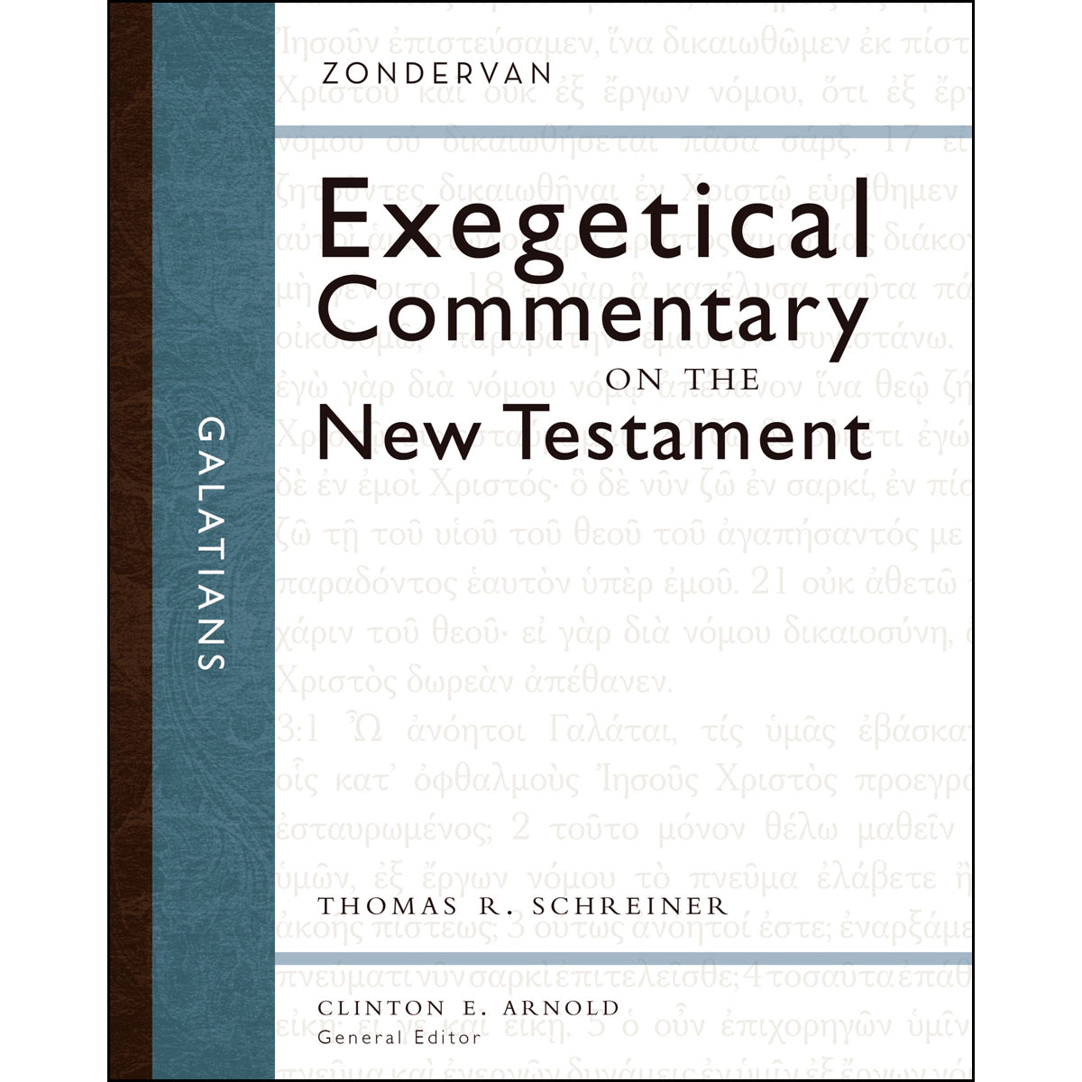 Galatians (Zondervan Exegetical Commentary On The New Testament)(Hardcover)