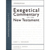 1 And 2 Thessalonians (Zondervan Exegetical Commentary On The New Testament)(Hardcover)