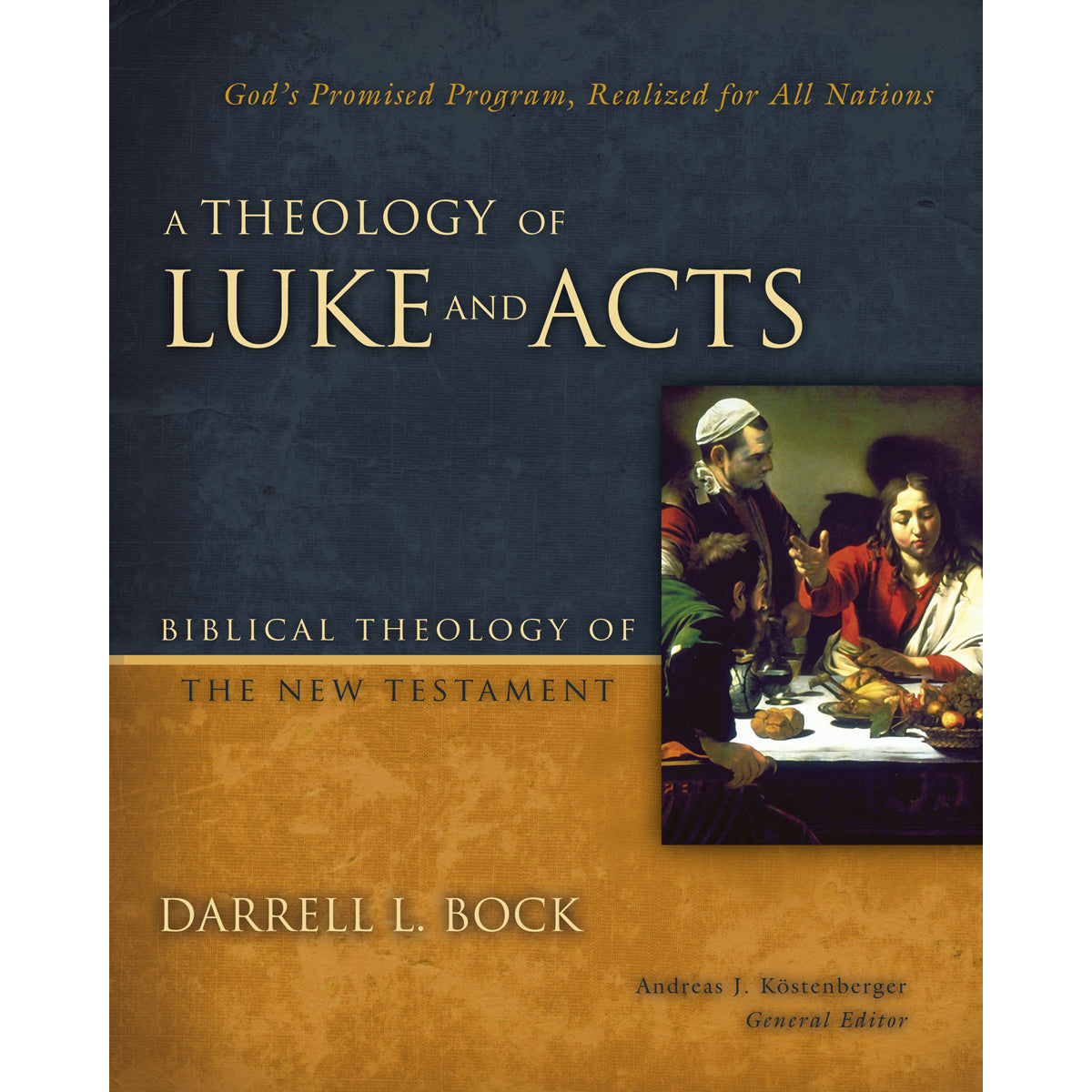 A Theology Of Luke And Acts (Hardcover)