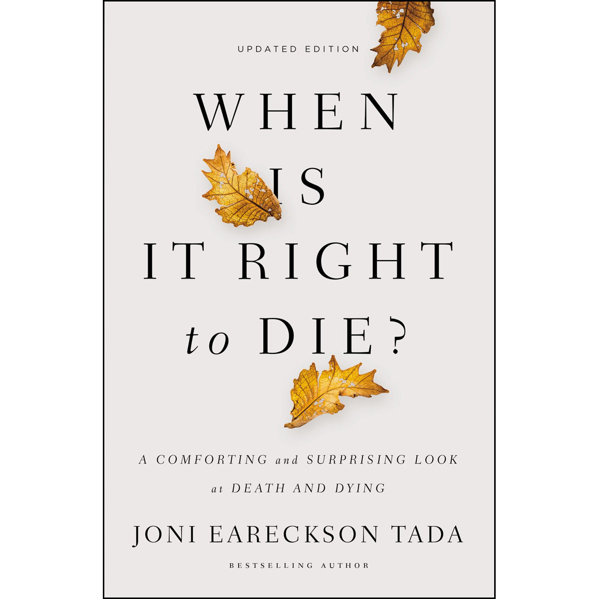 When Is It Right To Die, Updated Edition (Paperback)