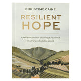 Resilient Hope: 100 Devotions For Building Endurance In An Unpredictable World (Hardcover)