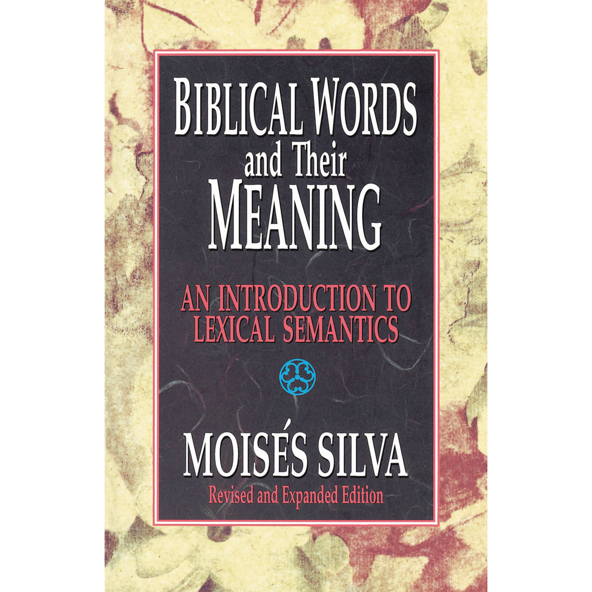 Biblical Words And Their Meaning (Paperback)