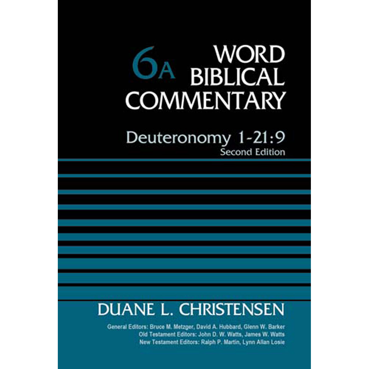 Deuteronomy 1-21:9 (6A Word Biblical Commentary)(Hardcover)